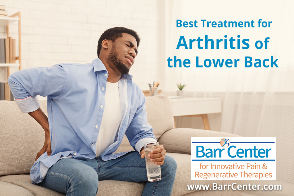 What is the best treatment for arthritis in lower back?